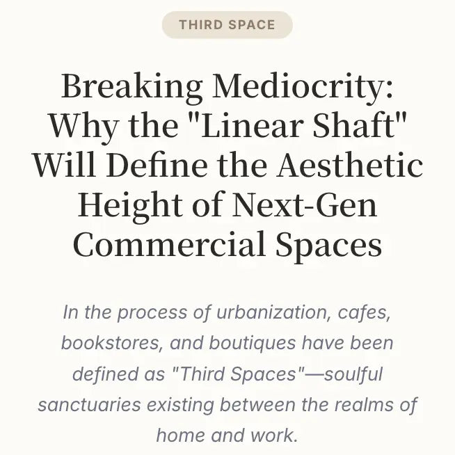 Breaking Mediocrity: Why the "Linear Shaft" Will Define the Aesthetic Height of Next-Gen Commercial Spaces